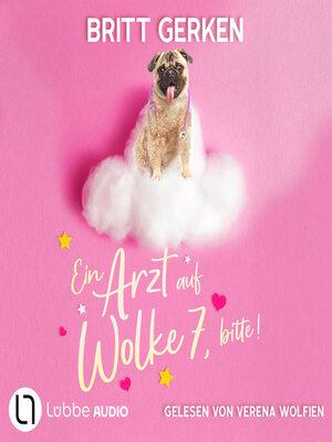 cover image of Ein Arzt auf Wolke 7, bitte! (Gekürzt)